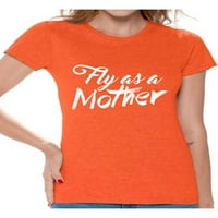 Neugodni stilovi Žene lete kao majka inspirativna grafička majica vrhova majčin dan Day