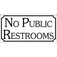 Nema javnih toaleta - Aluminijumska politika potpisuje se na znakovnicu restorana